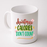 Christmas Calories Dont Count Funny Mug