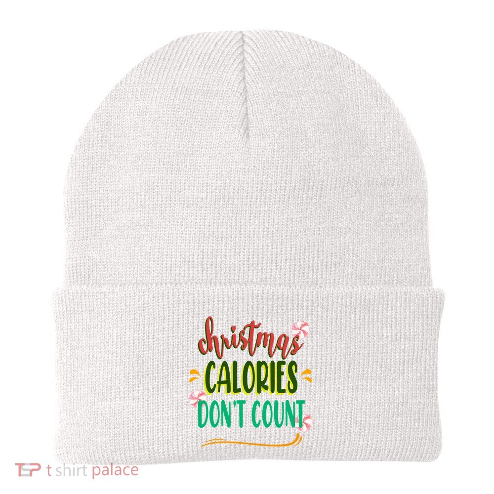 Christmas Calories Dont Count Funny Beanie