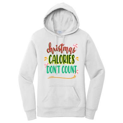 Christmas Calories Dont Count Funny Women's Pullover Hoodie