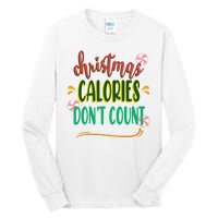 Christmas Calories Dont Count Funny Tall Long Sleeve T-Shirt