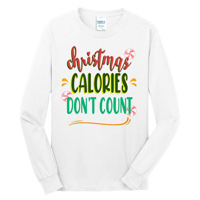 Christmas Calories Dont Count Funny Tall Long Sleeve T-Shirt