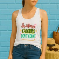 Christmas Calories Dont Count Funny Womens Tank Top