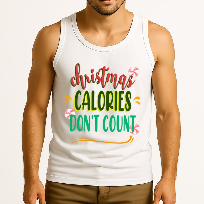 Christmas Calories Dont Count Funny Tank Top