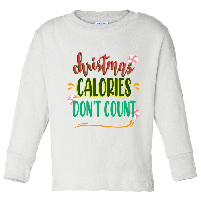 Christmas Calories Dont Count Funny Toddler Long Sleeve Shirt