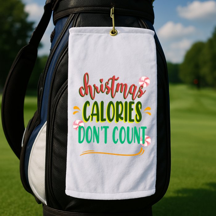 Christmas Calories Dont Count Funny Golf Towel