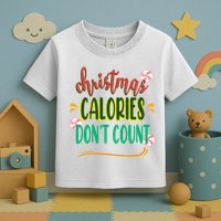 Christmas Calories Dont Count Funny Toddler T-Shirt