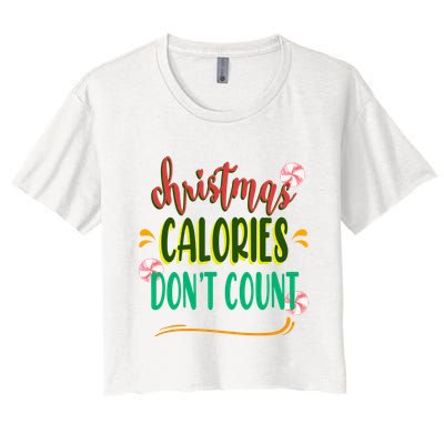 Christmas Calories Dont Count Funny Crop Top