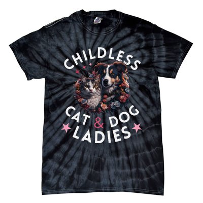 Childless Cat & Dog Ladies Voting For Kamala President 2024 Tie-Dye T-Shirt