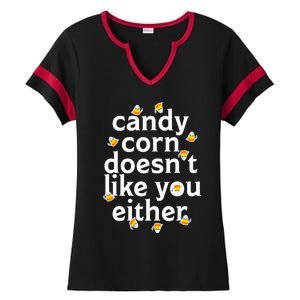 Candy Corn Doesn't Like You Either Ladies Halftime Notch Neck Tee