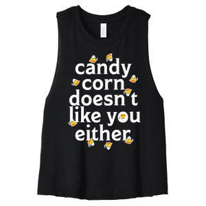 Candy Corn Doesn't Like You Either Women's Racerback Cropped Tank