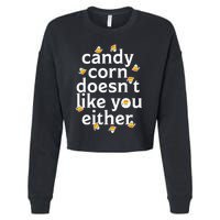 Candy Corn Doesn't Like You Either Cropped Pullover Crew