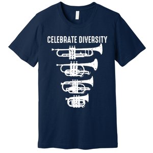 Cool Celebrate Diversity Trumpet Gift Cute Flugelhorn Cornet Premium T-Shirt