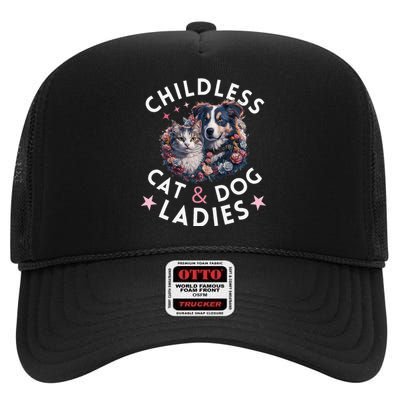 Childless Cat & Dog Ladies Voting For Kamala President 2024 High Crown Mesh Back Trucker Hat