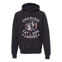 Childless Cat & Dog Ladies Voting For Kamala President 2024 Premium Hoodie