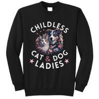 Childless Cat & Dog Ladies Voting For Kamala President 2024 Tall Sweatshirt