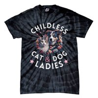 Childless Cat & Dog Ladies Voting For Kamala President 2024 Tie-Dye T-Shirt