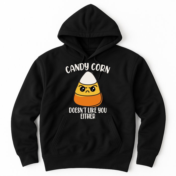 Candy Corn Doesnt Like You Either Funny Halloween Hoodie