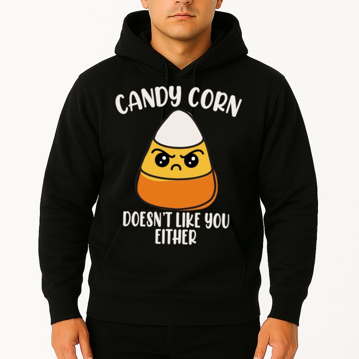 Candy Corn Doesnt Like You Either Funny Halloween Hoodie