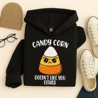 Candy Corn Doesnt Like You Either Funny Halloween Hoodie