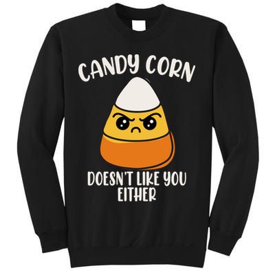 Candy Corn Doesnt Like You Either Funny Halloween Sweatshirt