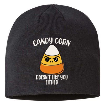 Candy Corn Doesnt Like You Either Funny Halloween Sustainable Beanie