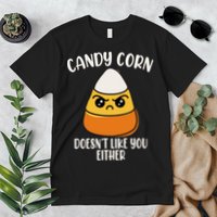 Candy Corn Doesnt Like You Either Funny Halloween Premium T-Shirt
