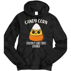 Candy Corn Doesnt Like You Either Funny Halloween Tie Dye Hoodie