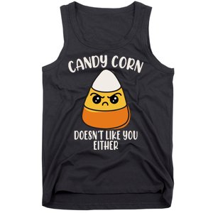 Candy Corn Doesnt Like You Either Funny Halloween Tank Top