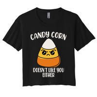 Candy Corn Doesnt Like You Either Funny Halloween Crop Top
