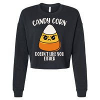Candy Corn Doesnt Like You Either Funny Halloween Cropped Pullover Crew