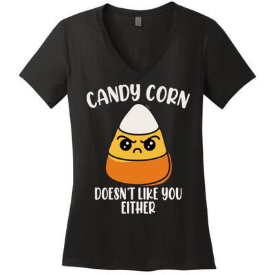 Candy Corn Doesnt Like You Either Funny Halloween Women's V-Neck T-Shirt