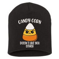 Candy Corn Doesnt Like You Either Funny Halloween Short Acrylic Beanie