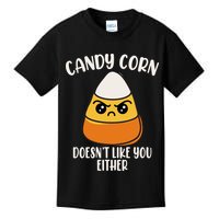 Candy Corn Doesnt Like You Either Funny Halloween Kids T-Shirt