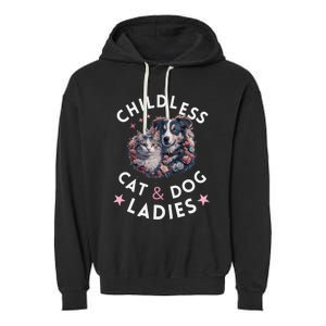 Childless Cat & Dog Ladies Voting For Kamala President 2024 Garment-Dyed Fleece Hoodie