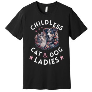 Childless Cat & Dog Ladies Voting For Kamala President 2024 Premium T-Shirt