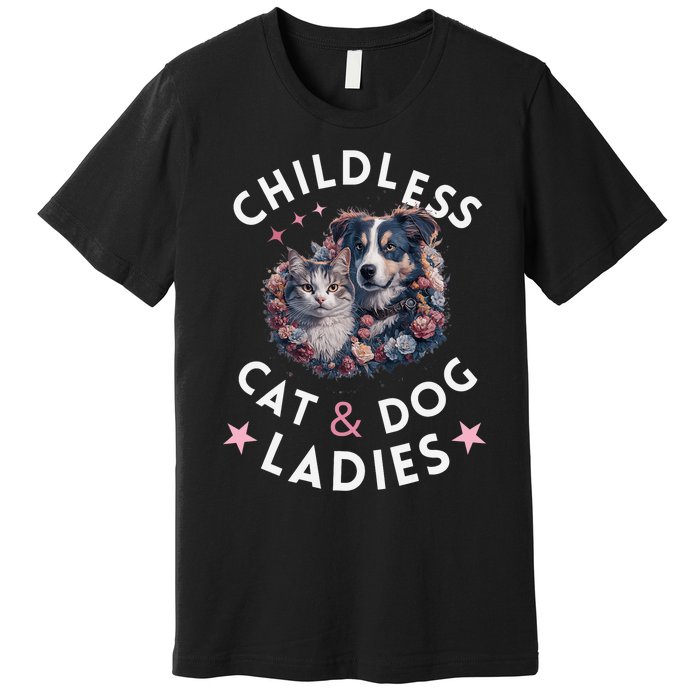 Childless Cat & Dog Ladies Voting For Kamala President 2024 Premium T-Shirt