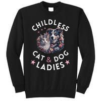 Childless Cat & Dog Ladies Voting For Kamala President 2024 Tall Sweatshirt