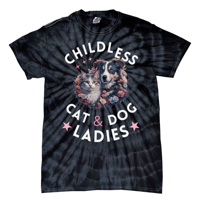 Childless Cat & Dog Ladies Voting For Kamala President 2024 Tie-Dye T-Shirt