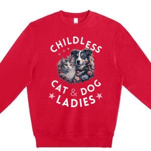 Childless Cat & Dog Ladies Voting For Kamala President 2024 Premium Crewneck Sweatshirt