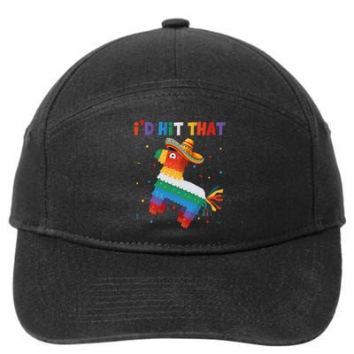 Costume Cinco De Mayo Funny Ideas I'd Hit That Pinata 7-Panel Snapback Hat