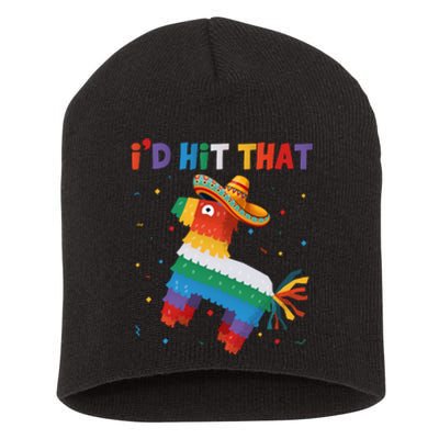 Costume Cinco De Mayo Funny Ideas I'd Hit That Pinata Short Acrylic Beanie