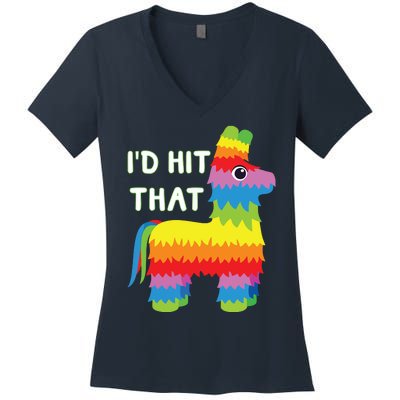 Costume Cinco De Mayo Funny Ideas I'd Hit That Pinata Women's V-Neck T-Shirt