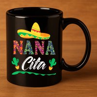 Cactus Cinco De Mayo Costume Mexican Nacho Average Nana Cita 11oz C Handle Ceramic Mug