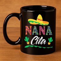 Cactus Cinco De Mayo Costume Mexican Nacho Average Nana Cita 11oz C Handle Ceramic Mug