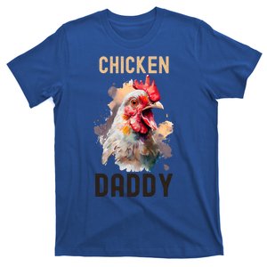 Cool Chicken Daddy Great Gift Chicken Dad Farmer Poultry Gift T-Shirt