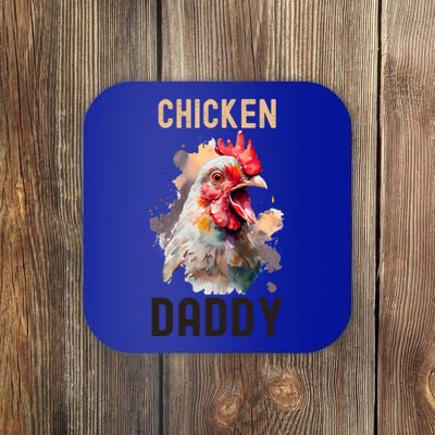 Cool Chicken Daddy Great Gift Chicken Dad Farmer Poultry Gift Coaster