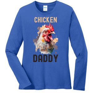 Cool Chicken Daddy Great Gift Chicken Dad Farmer Poultry Gift Ladies Long Sleeve Shirt