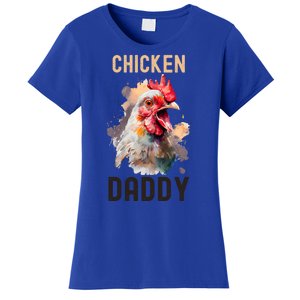 Cool Chicken Daddy Great Gift Chicken Dad Farmer Poultry Gift Women's T-Shirt