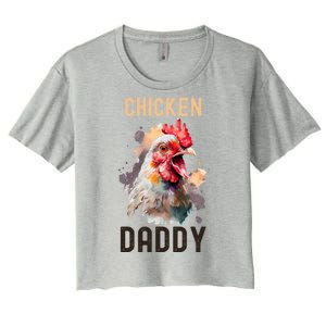 Cool Chicken Daddy Great Gift Chicken Dad Farmer Poultry Gift Women's Crop Top Tee