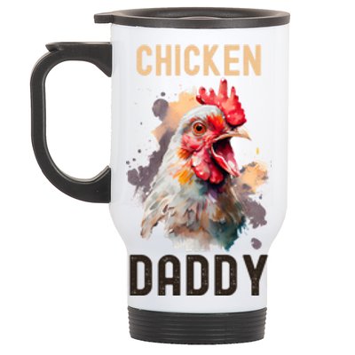 Cool Chicken Daddy Great Gift Chicken Dad Farmer Poultry Gift Stainless Steel Travel Mug